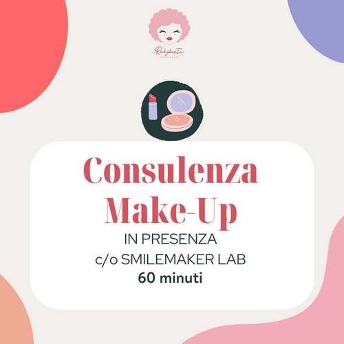 C20 - Consulenza Make-Up in presenza c/o Smilemaker Lab 60 minuti